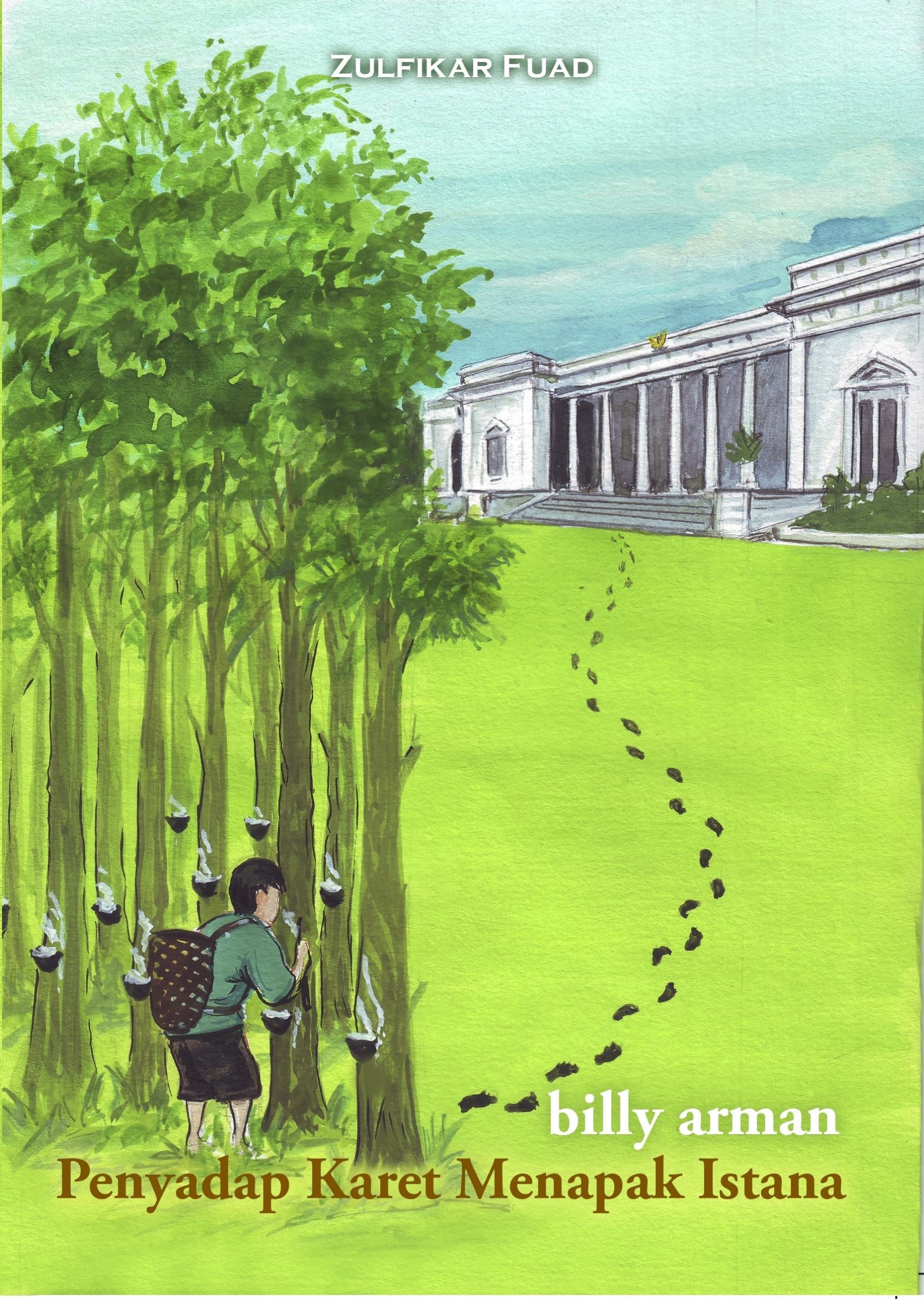 Penyadap Karet Menapak Istana Jilid 2.